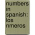 Numbers in Spanish: Los Nmeros
