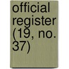 Official Register (19, No. 37) by Harvard University