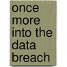 Once More Into the Data Breach door United States Government