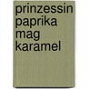 Prinzessin Paprika Mag Karamel by Ilona Waldera