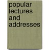 Popular Lectures and Addresses door William Thomson Lord Kelvin