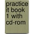 Practice It Book 1 With Cd-Rom