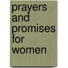 Prayers and Promises for Women door Philis Boultinghouse