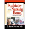 Psychiatry in the Nursing Home door D. Peter Birkett