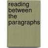 Reading between the Paragraphs by Alireza Mahdipour