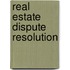 Real Estate Dispute Resolution