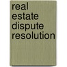 Real Estate Dispute Resolution door Paul Kierman