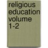 Religious Education Volume 1-2