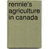 Rennie's Agriculture in Canada