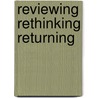 Reviewing Rethinking Returning door Alan Wittbecker