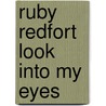 Ruby Redfort Look into My Eyes door Lauren Child