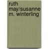 Ruth May/Susanne M. Winterling door Meike Behm