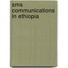 Sms Communications In Ethiopia door Aklilu Debalkew