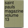 Saint Pauls Magazine Volume 13 door Trollope Anthony Trollope
