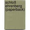 Schloß Ehrenberg  (Paperback) by Frank Brühl
