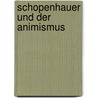 Schopenhauer und der Animismus door Leo Kaplan