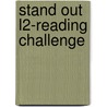 Stand Out L2-Reading Challenge door Staci Sabbagh Johnson