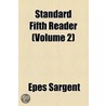 Standard Fifth Reader Volume 2 door Epes Sargent