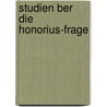 Studien Ber Die Honorius-Frage door G. 1829-1885 Schneemann