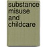 Substance Misuse And Childcare
