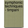 Symphonic Techniques - Timpani by T. Smith Claude