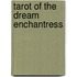 Tarot Of The Dream Enchantress