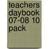 Teachers Daybook 07-08 10 Pack