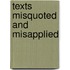 Texts Misquoted And Misapplied