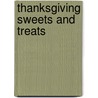 Thanksgiving Sweets and Treats by Ronnie Randall