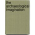 The Archaeological Imagination