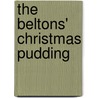 The Beltons' Christmas Pudding by John Brett
