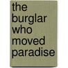 The Burglar Who Moved Paradise door Herbert D. Ward