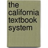 The California Textbook System door Leroy E. Armstrong
