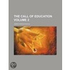 The Call of Education Volume 2 door James Harold Doyle