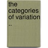 The Categories of Variation .. door Samuel J 1868-Holmes