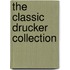 The Classic Drucker Collection