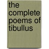 The Complete Poems of Tibullus door Lygdamus