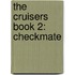 The Cruisers Book 2: Checkmate