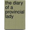The Diary of a Provincial Lady door E.M. Delafield