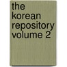 The Korean Repository Volume 2 door F. Ohlinger