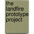 The Landfire Prototype Project