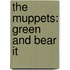 The Muppets: Green and Bear It
