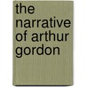 The Narrative Of Arthur Gordon door Edgar Poe