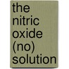 The Nitric Oxide (No) Solution door Nathan Bryan