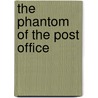 The Phantom of the Post Office door Kate Klise