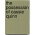 The Possession of Cassie Quinn