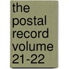 The Postal Record Volume 21-22 door National Association of Letter Carriers