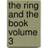 The Ring and the Book Volume 3