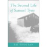 The Second Life Of Samuel Tyne door Esi Edugyan