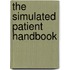 The Simulated Patient Handbook